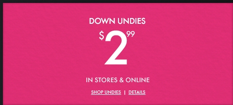 Gilly Hicks Semi Annual Event! Undies are $2.99!