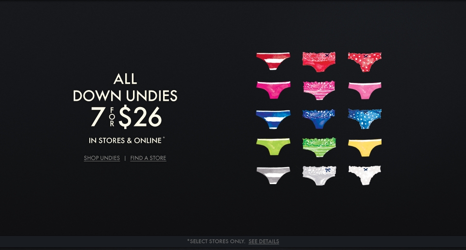 All Gilly Hicks Down Undies are 7/$26 for a limited time in stores & online!