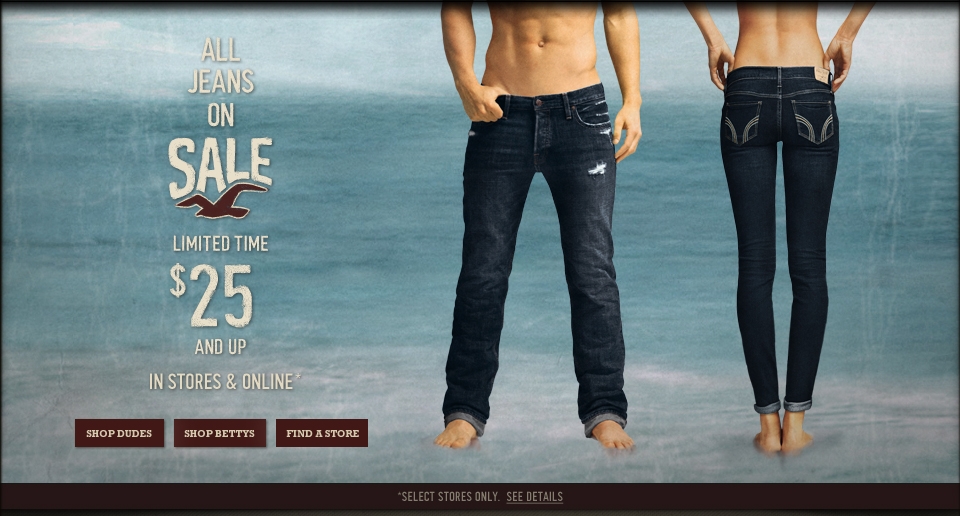 All Hollister Co. Jeans are on sale $25 and Up!  In stores and online for a limited time only!