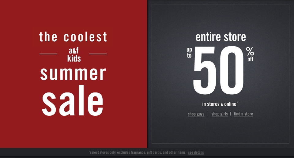 Take up to 50% off the entire abercrombie kids store for a limited time! In stores and online!